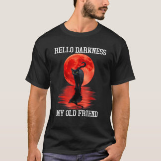 T-shirt Chat Bonjour Obscurité Mon Vieux Ami Chat Noir Bon