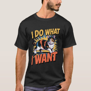 T-shirt Chat calicot Pop Art Je fais ce que je veux Graphi