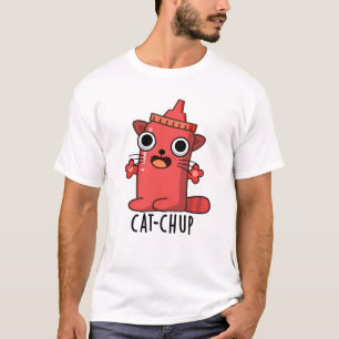 T-shirt Chat-chup Funny Ketchup Pun