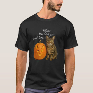 T-shirt Chat Citrouille. Ce que vous pensez que vous pouve