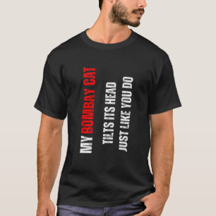 T-shirt chat de Bombay mon chat de Bombay incline la tête