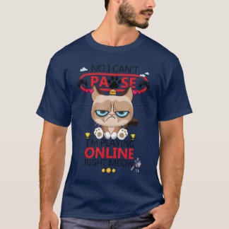 T-shirt Chat de joueur non je ne peux pas mettre en pause 