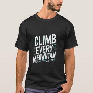 T-shirt Chat de randonnée drôle de jeu de mots grimpe chaq