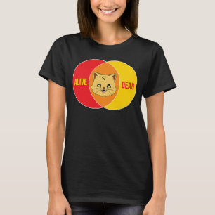 T-shirt Chat de Schrodinger physique morte ou vivante