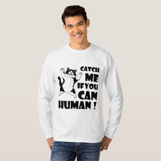 T-shirt Chat drôle : Attrape-moi si tu peux (Devant entier)