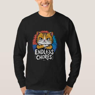 T-shirt Chat Drôle Chore Jour Ménage Blues Endless Chores