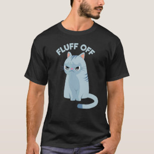 T-shirt Chat Drôle de Dégage Fluff