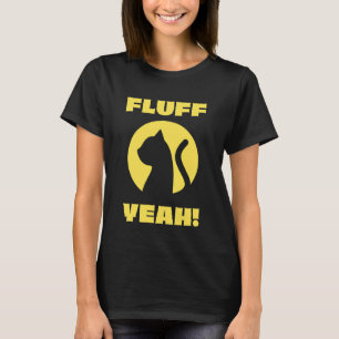 T-shirt Chat Drôle de Fluff Ouais Slogan Amoureux de Chato