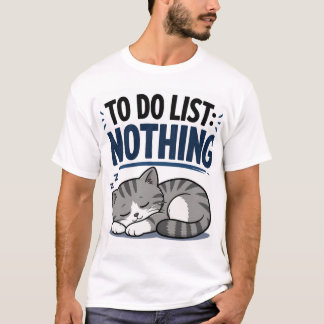 T-shirt Chat drôle endormi – LISTE DE CHOSES À FAIRE : RIE