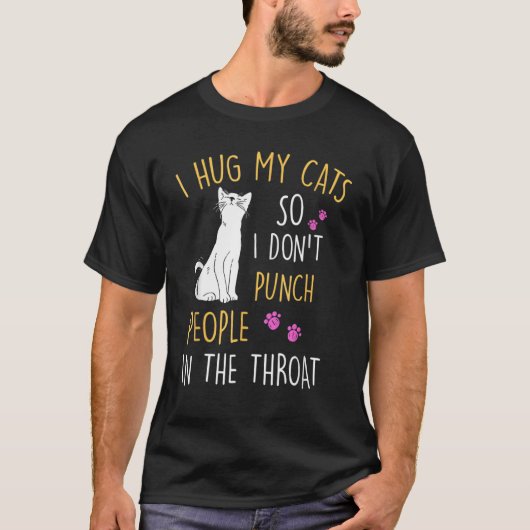 T-shirt Chat drôle Je serre mon chat donc je ne punis pas (Devant)