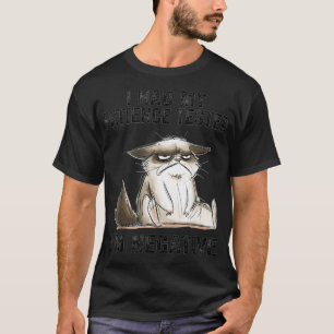 T-shirt Chat drôle sarcasmes chat J'ai fait mon test de pa