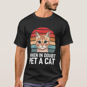T-shirt Chat En cas de doute caresse un chat