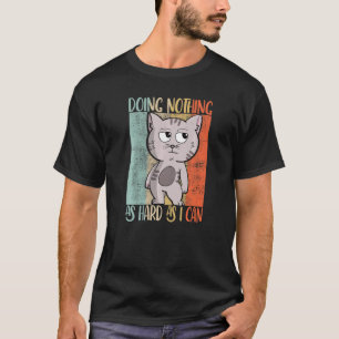 T-shirt Chat en pyjama ne faisant rien aussi fort que je p