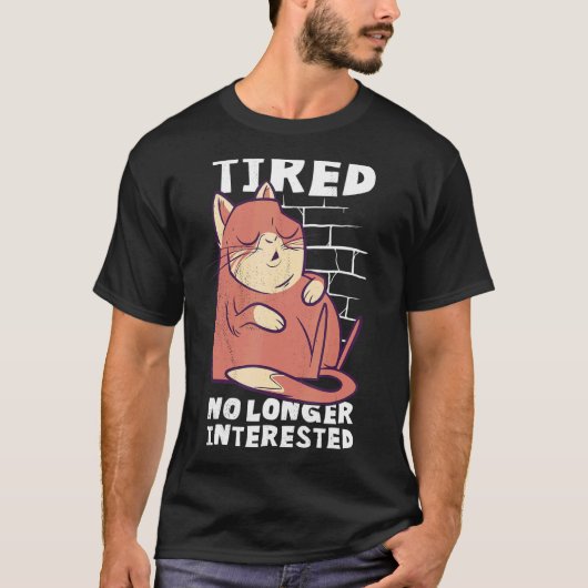 T-shirt Chat endormi fatigué et plus intéressé (Devant)