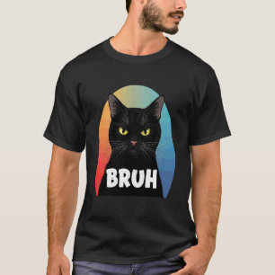 T-shirt Chat énervé drôle Bruh