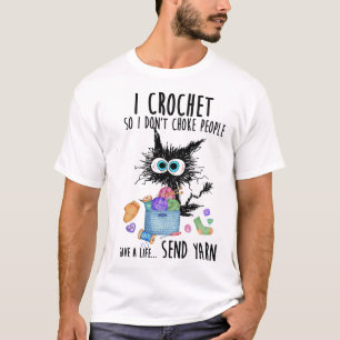 T-shirt Chat I Crochet Donc je n'étouffe pas les gens sauv