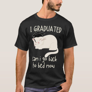 T-shirt Chat I Diplômé Puis-Je Retourner Au Lit Maintenant