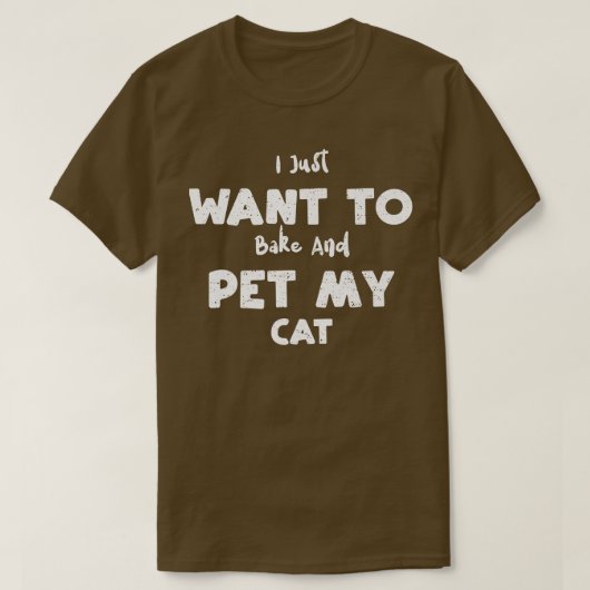 T-shirt Chat Je veux juste cuisiner et caresser mon chat   (Design devant)