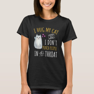 T-shirt Chat J'Embrasse Mon Chat Donc Je Ne Punche Pas Les