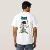 T-shirt Chat Juste Un Chapitre de Plus (Dos entier)