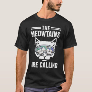 T-shirt Chat Les Meowtains appellent Snowboard Ski Mounta