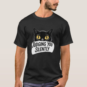 T-shirt Chat noir drôle vous juge silencieusement humour s