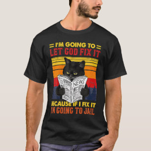 T-shirt Chat Noir Laissez Dieu le réparer Bookworm Kitten 