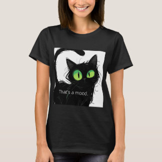 T-shirt Chat noir "That's a Mood" T pour femmes - Chemise