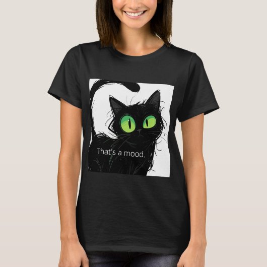 T-shirt Chat noir "That's a Mood" T pour femmes - Chemise (Devant)