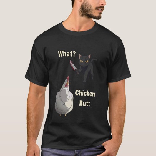 T-shirt Chat Quoi Cul De Poulet (Devant)