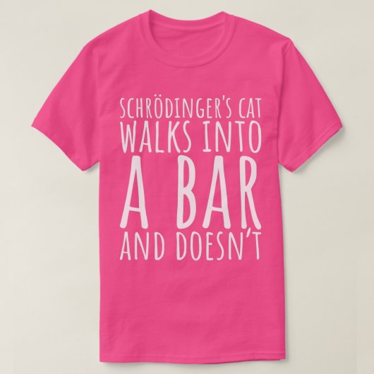 T-shirt Chat Schrodingers Marche Dans Un Bar T (Design devant)