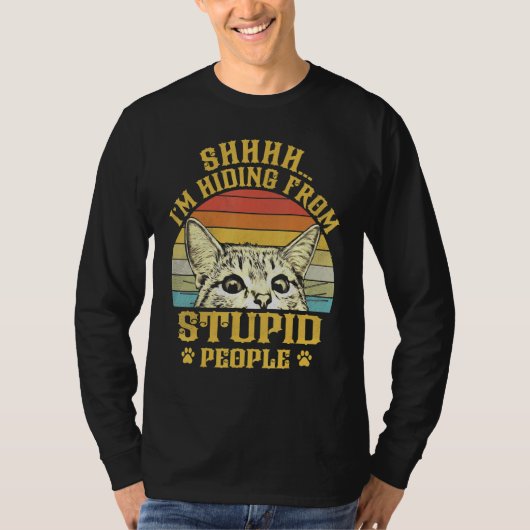 T-shirt Chat Shhh Je Me Cache De Gens Stupides (Devant)