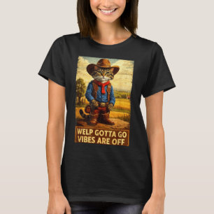 T-shirt Chat tabby mignon blague faut y aller dire sarcast