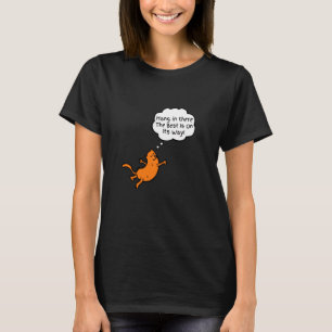 T-shirt Chat tiens bon