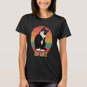 T-shirt Chat Tuxedo Rétro Cercle Bruh Citation Mères Père