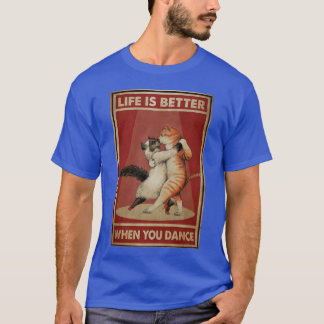 T-shirt Chat vintage La vie est meilleure quand on danse f