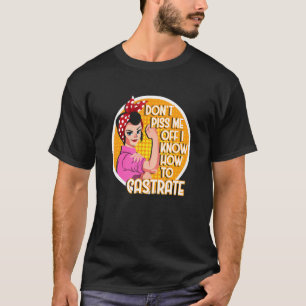 T-shirt Châtrer Féministe Fille Féminisme Technicien Vétér