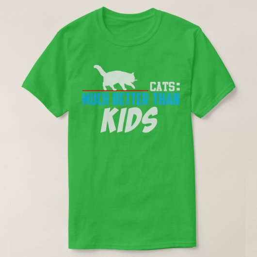 T-shirt Chats beaucoup mieux que les enfants (Design devant)
