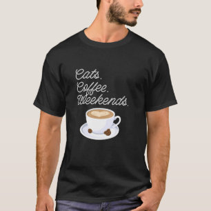 T-shirt Chats Café Week-ends Femmes Barista Caféine Expres
