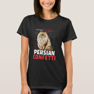 T-shirt Chats Persans PAS DE POILS DE CHAT PERSAN C'EST DU
