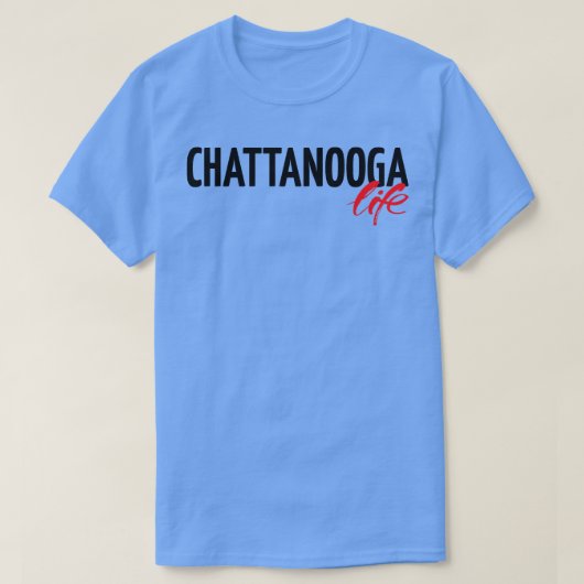 T-shirt Chattanooga Life (Design devant)