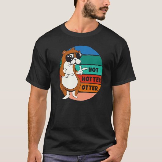 T-shirt Chaud Hotter Otter Drôle Dire Eau Marten Sweet O (Devant)