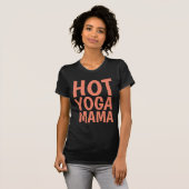 T-shirt CHAUD YOGA MAMA LADIES (Devant entier)