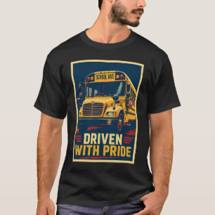 T-shirt Chauffeur d'autobus scolaire avec fierté Affiche v