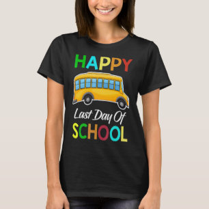 T-shirt Chauffeur De Bus Dernier Jour De L'École Chauffeur