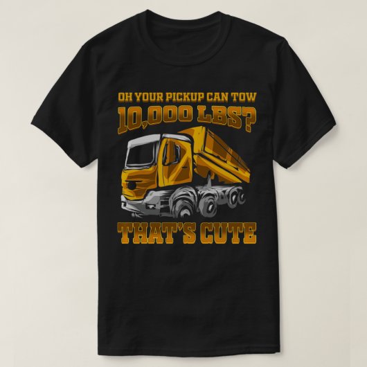 T-shirt Chauffeur de camion de vidange qui est mignon Truc (Design devant)