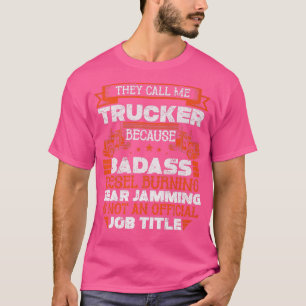 T-shirt Chauffeur de camion - Drôle Big Trucking Badass Di
