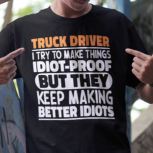 T-shirt Chauffeur De Camion J'Essaie De Faire Des Choses D