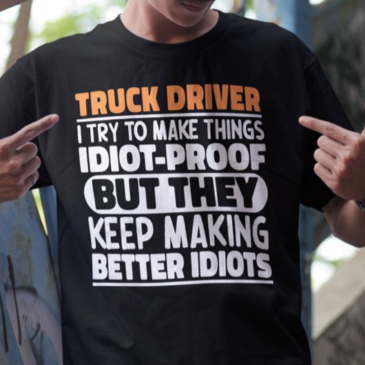 T-shirt Chauffeur De Camion J'Essaie De Faire Des Choses D