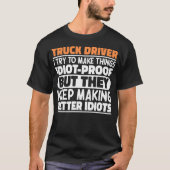 T-shirt Chauffeur De Camion J'Essaie De Faire Des Choses D (Devant)